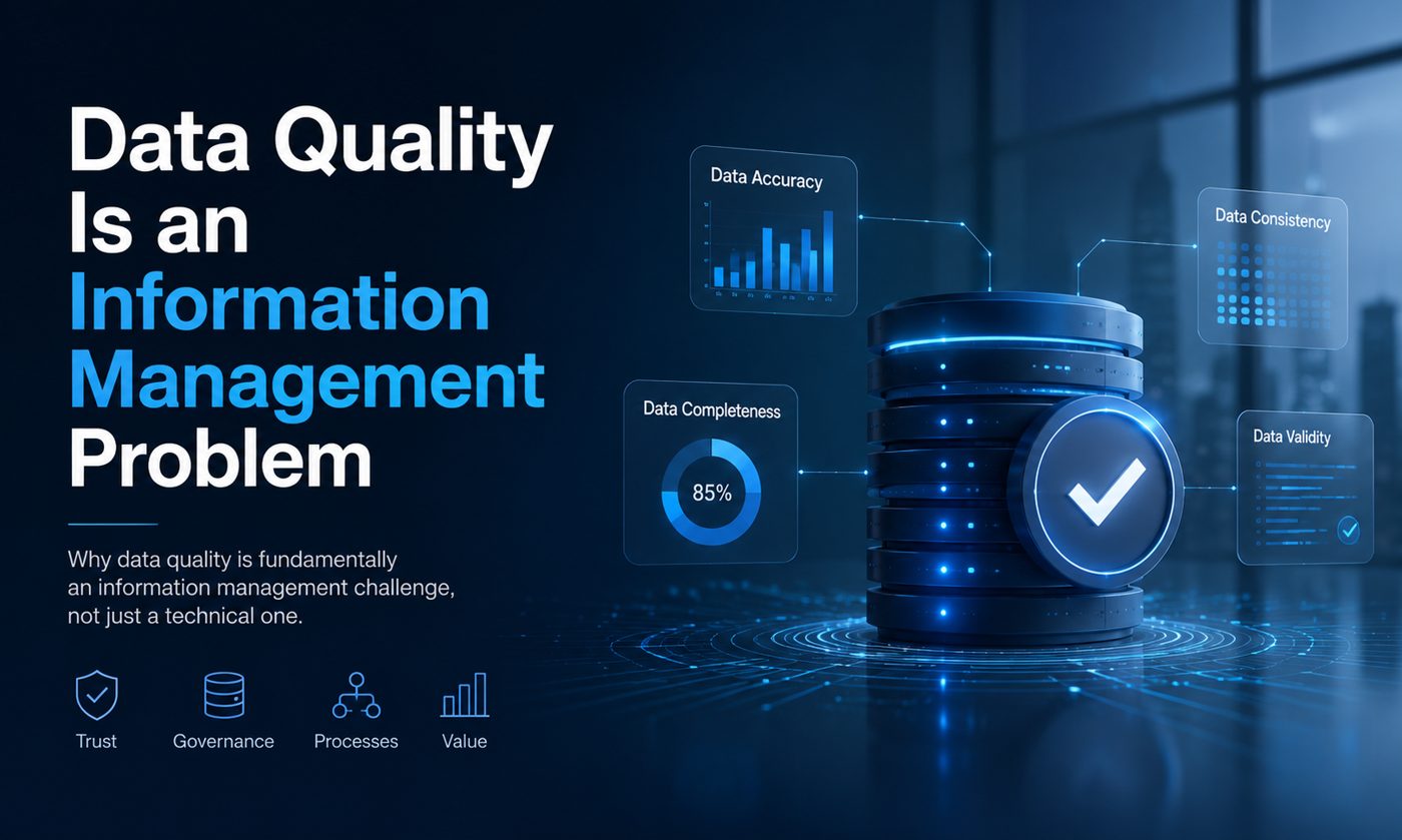 Data Quality Is an Information Management Problem